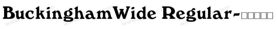 BuckinghamWide Regular字体转换